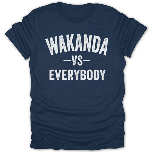 Wakanda Versus Everybody Tee - Zion Threadz