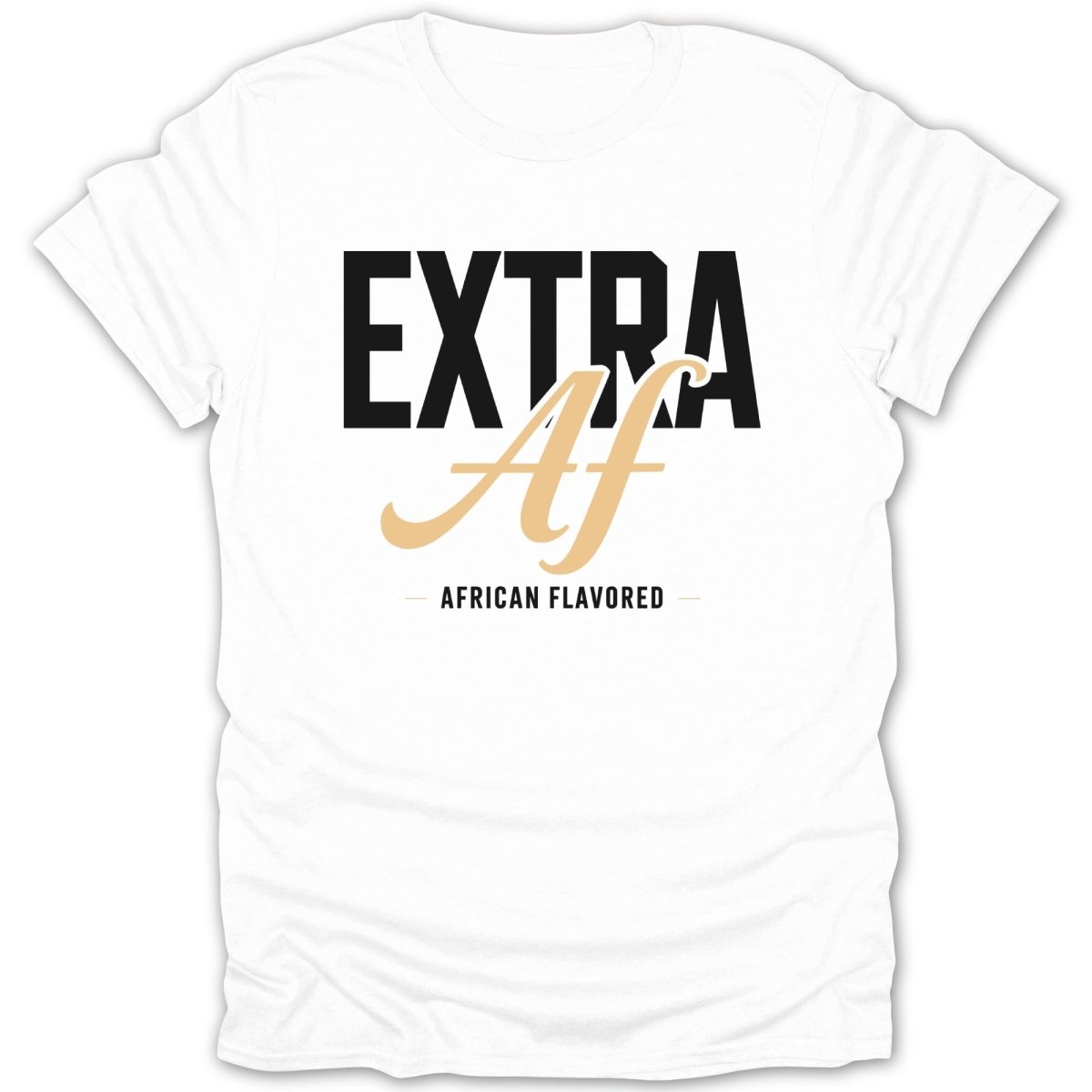 Extra AF Tee - Zion Threadz