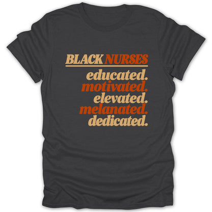 Black Nurses Educated Tee