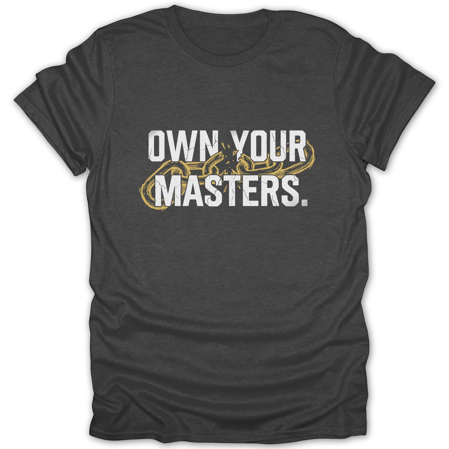 Own Your Masters Graphic T-Shirt for Casual Wear