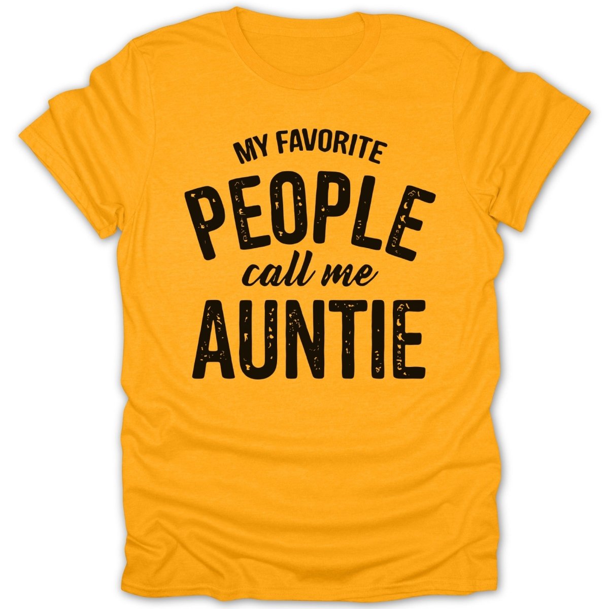 My Favorite People Call Me Auntie Tee - Zion Threadz