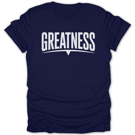 Greatness Tee - Zion Threadz