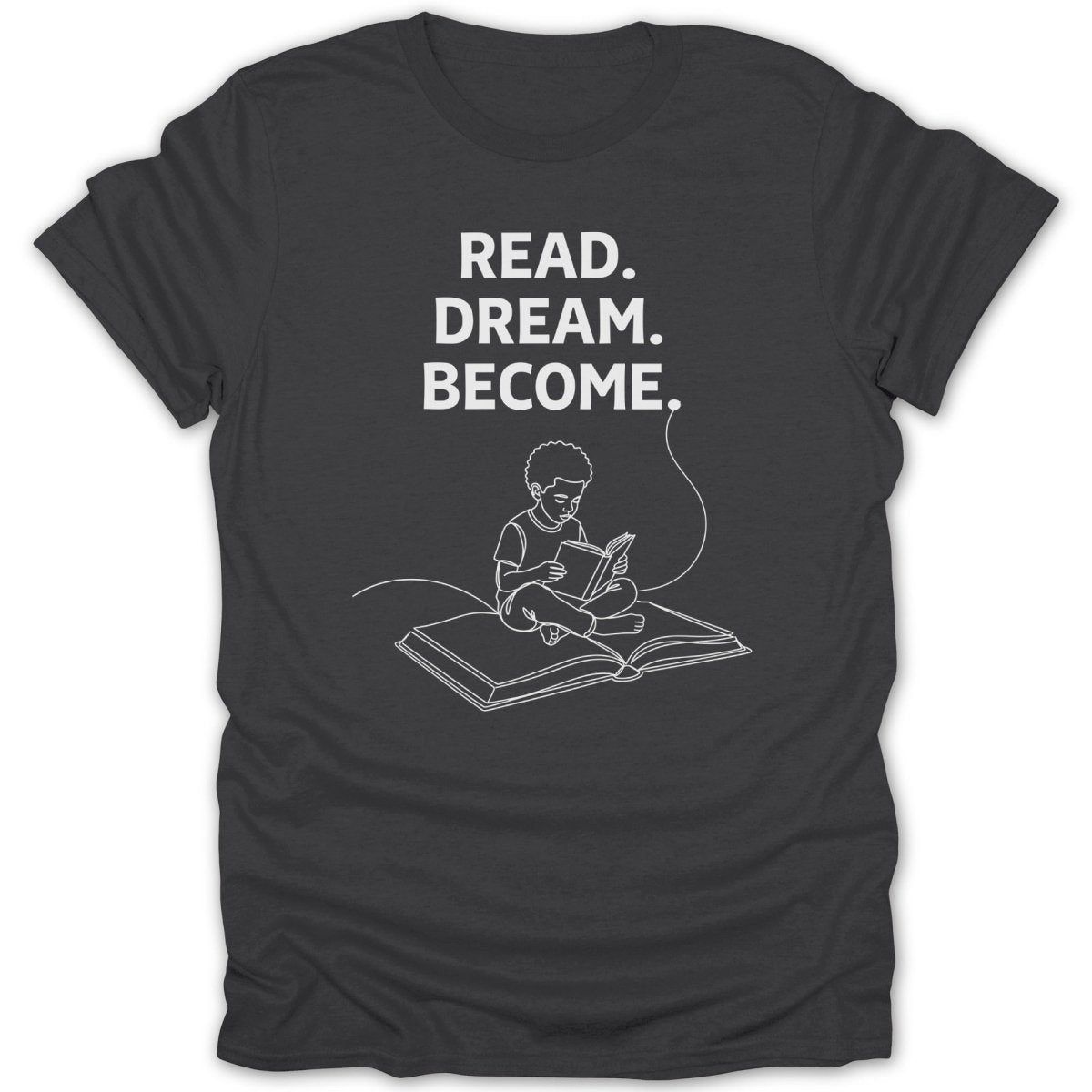 Black Boy Read Dream Become Tee - Zion Threadz