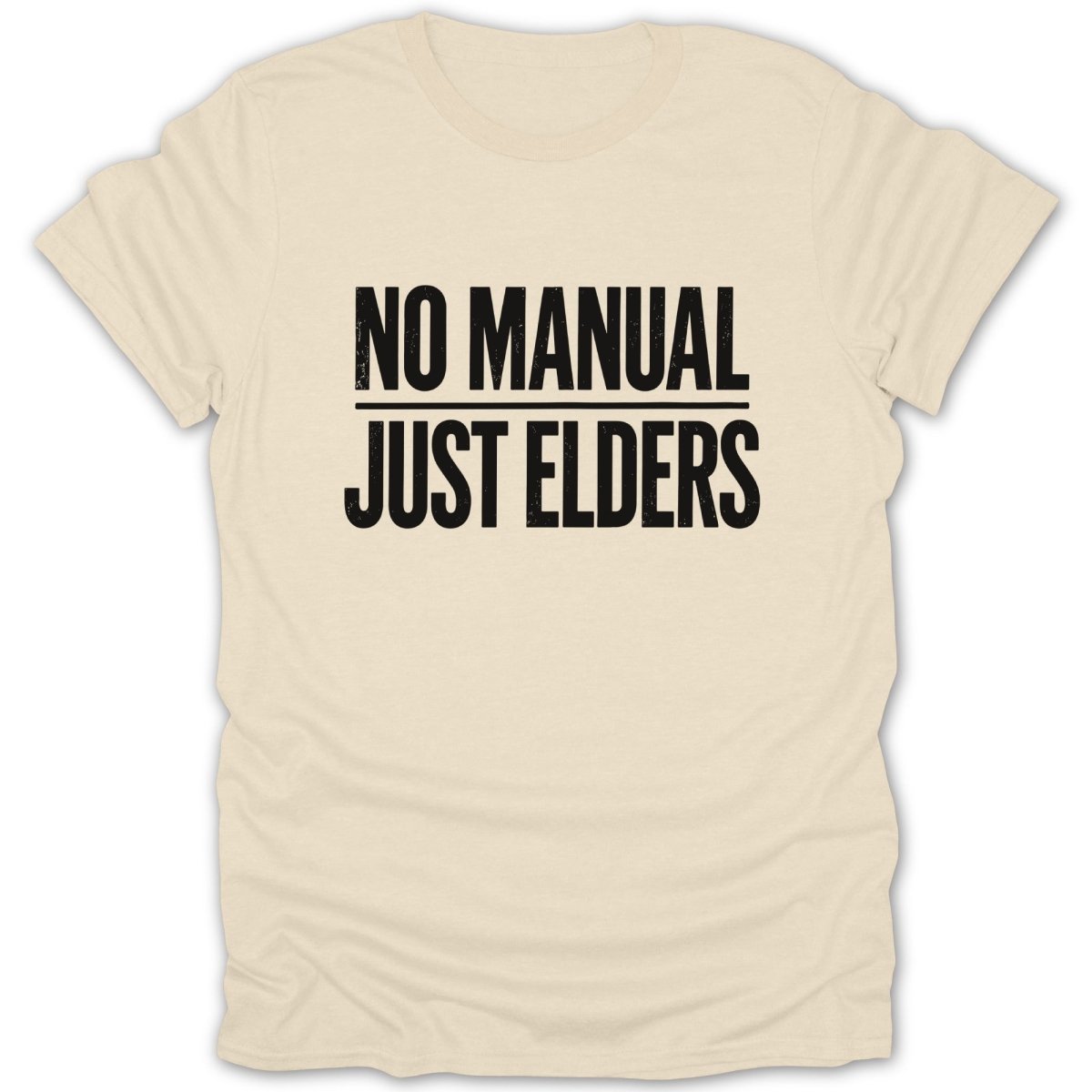 No Manual Just Elders Tee - Zion Threadz