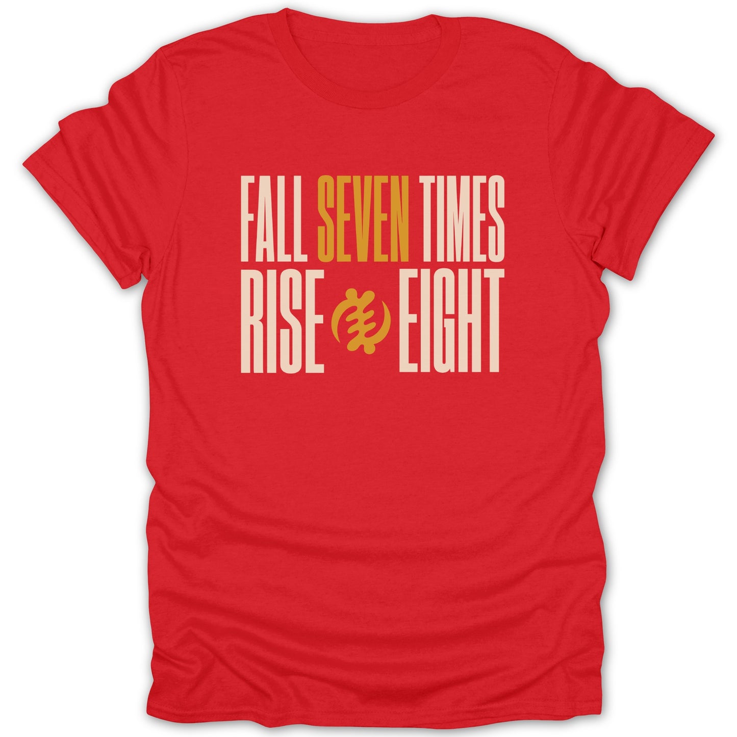 Red t-shirt with "Fall Seven Times Rise Eight" text and Adinkra symbol.