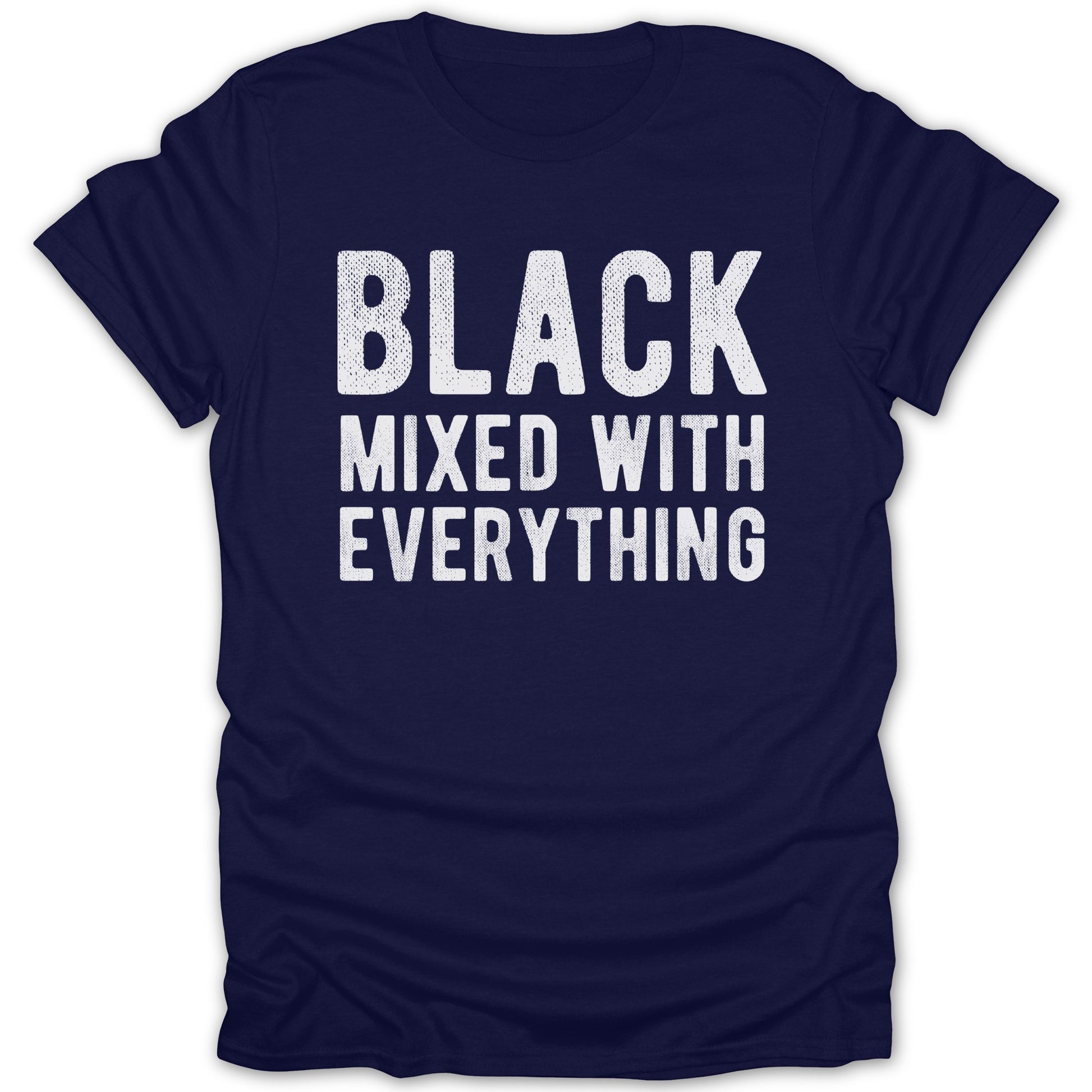 Black Mixed With Everything T-Shirt product