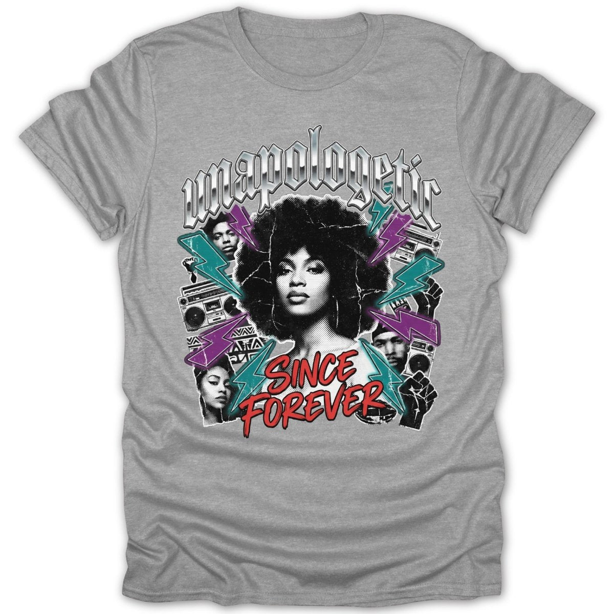 Unapologetic Since Forever Tee - Zion Threadz