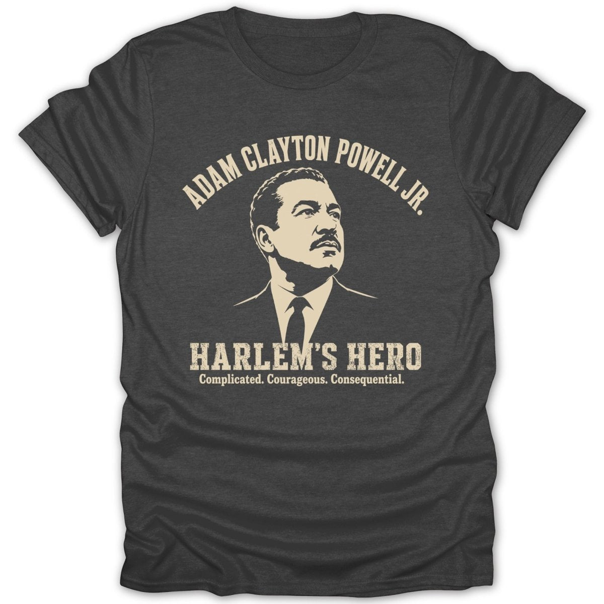 Adam Clayton Powell Jr. portrait with "Harlem's Hero" text on a charcoal t-shirt.