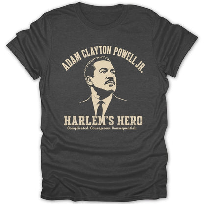 Adam Clayton Powell Jr. portrait with "Harlem's Hero" text on a charcoal t-shirt.