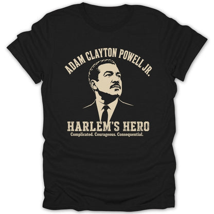 Black t-shirt with portrait of Adam Clayton Powell Jr. and text "Harlem's Hero".