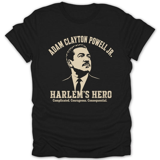 Black t-shirt with portrait of Adam Clayton Powell Jr. and text "Harlem's Hero".