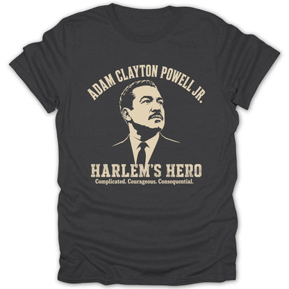 T-shirt with Adam Clayton Powell Jr. portrait and "Harlem's Hero" text.