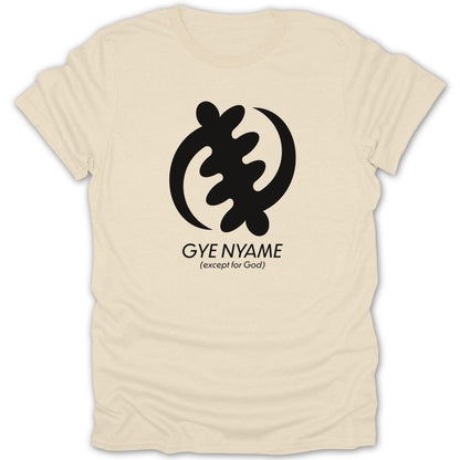 Adinkra Gye Nyame Except For God Tee - Zion Threadz