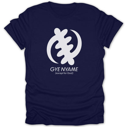 Adinkra Gye Nyame Except For God Tee - Zion Threadz