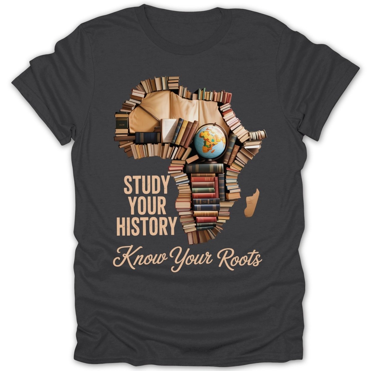 T-shirt graphic of Africa map made of books, with globe and text: Study Your History. Know Your Roots.