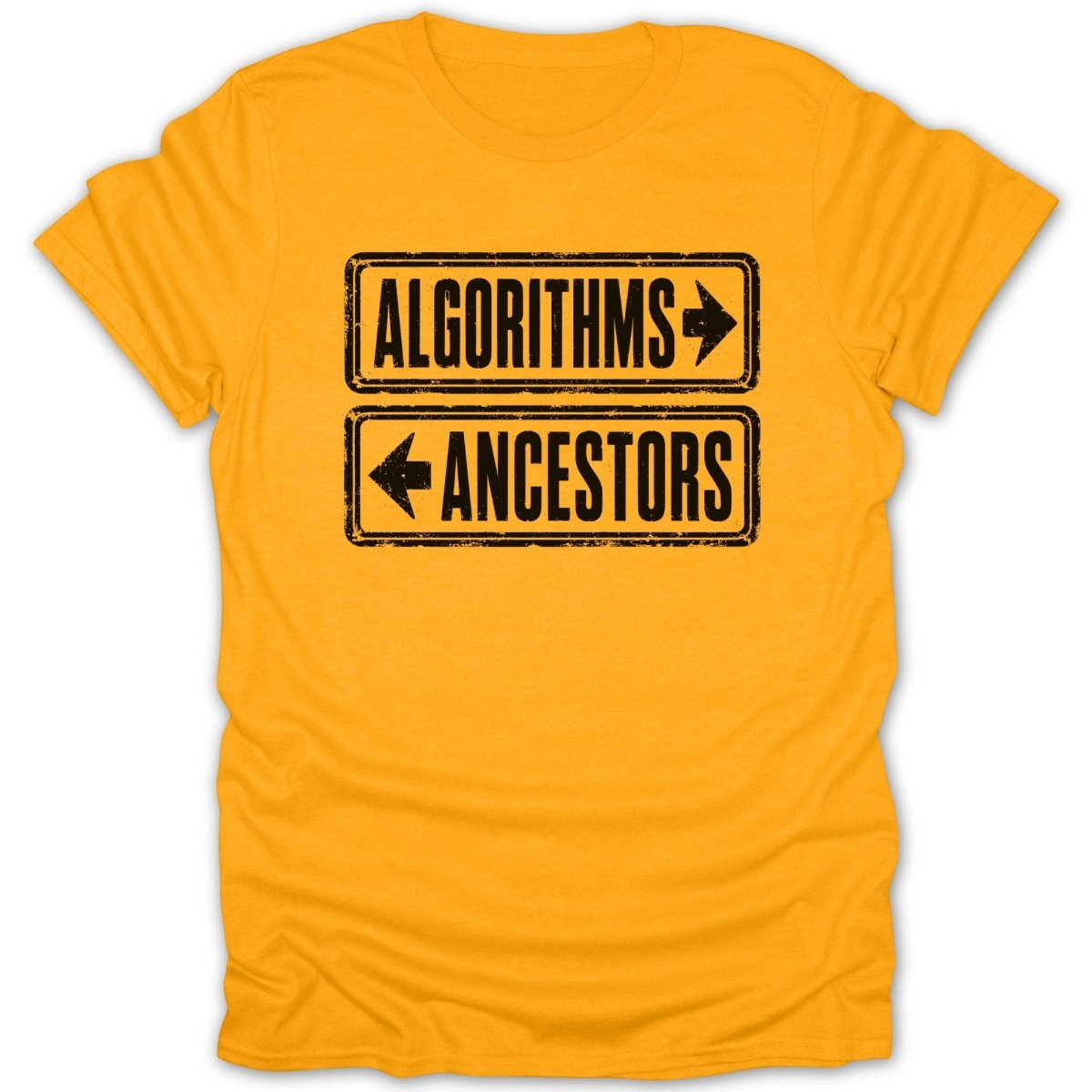 Yellow t-shirt with black signs pointing "Algorithms" right and "Ancestors" left.