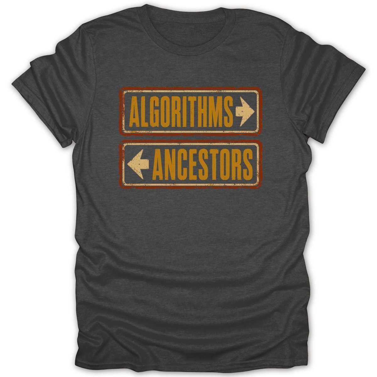 Dark t-shirt with signs pointing left to "ANCESTORS" and right to "ALGORITHMS".