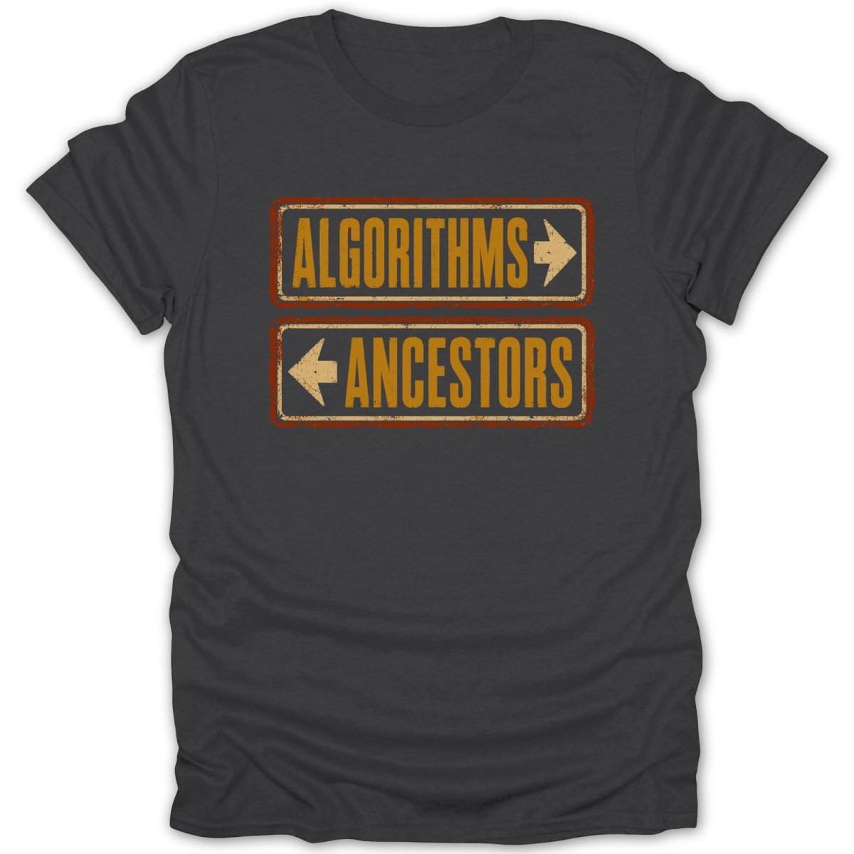 T-shirt with "Algorithms" and "Ancestors" signs pointing in opposite directions.