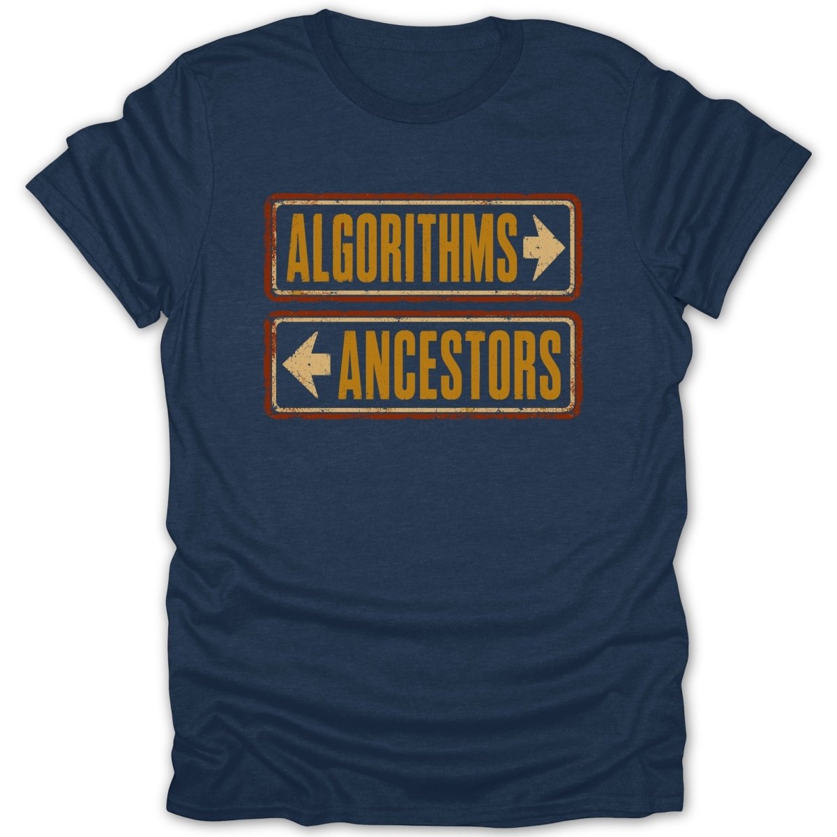 Navy t-shirt with two retro signs: "ALGORITHMS" pointing right and "ANCESTORS" pointing left.