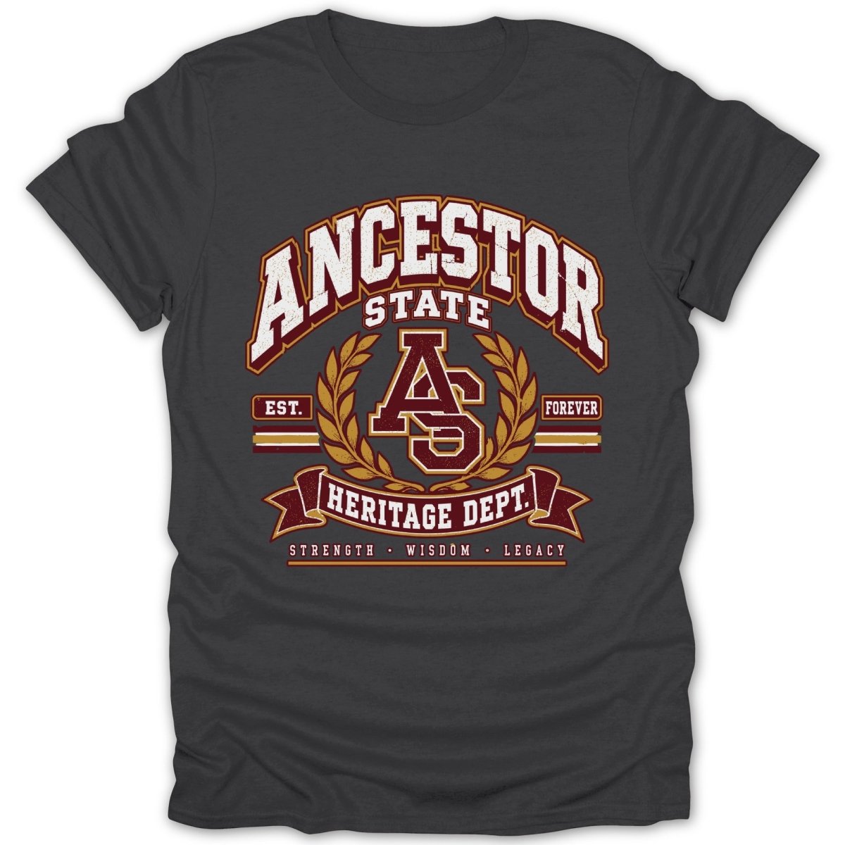 Ancestor State Heritage Dept. Strength Wisdom Legacy.