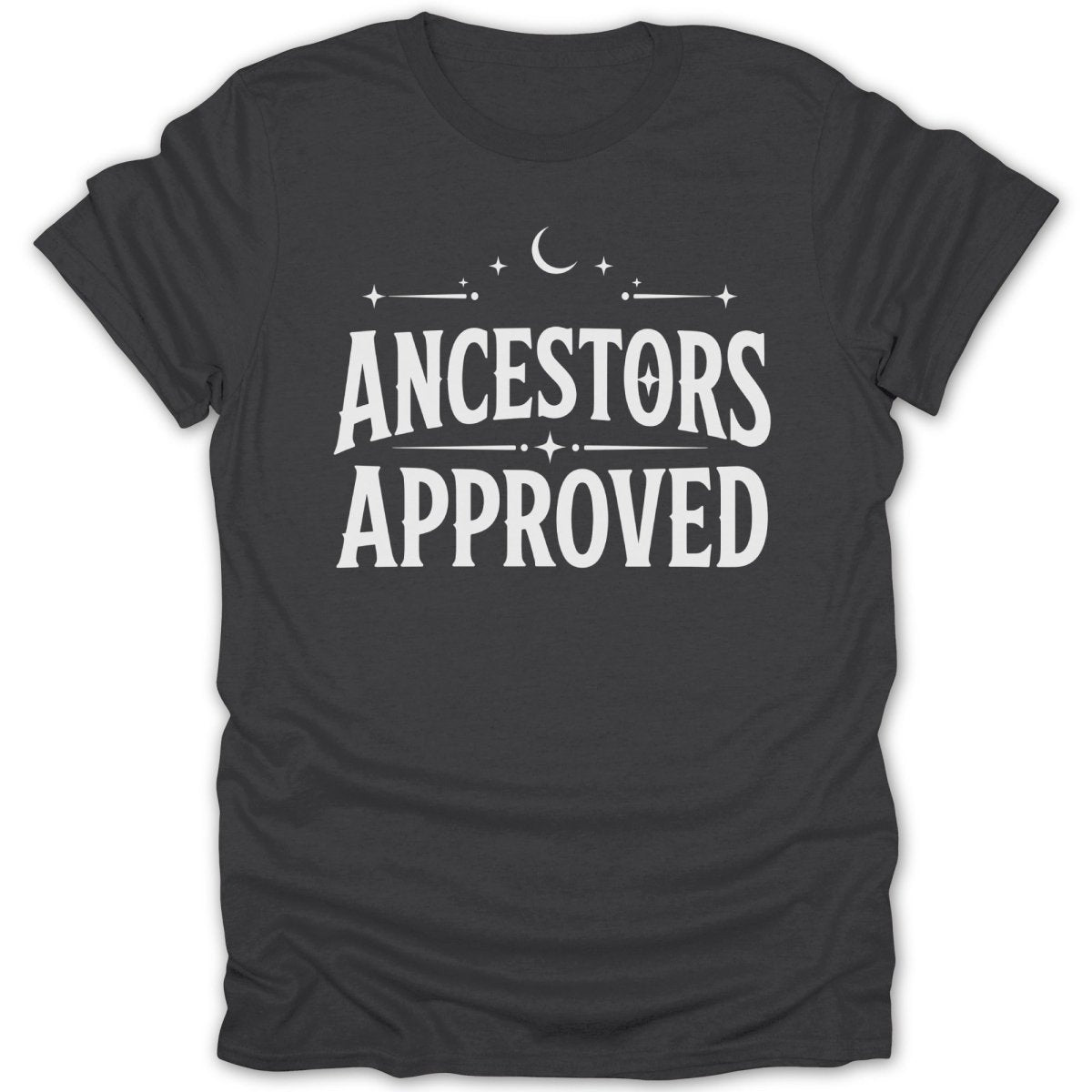 Dark grey t-shirt with "ANCESTORS APPROVED" text and celestial graphics.