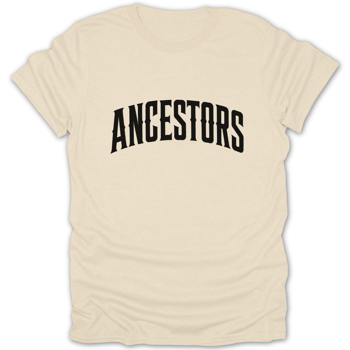 Cream t-shirt with black text that reads "ANCESTORS" in an arched font.