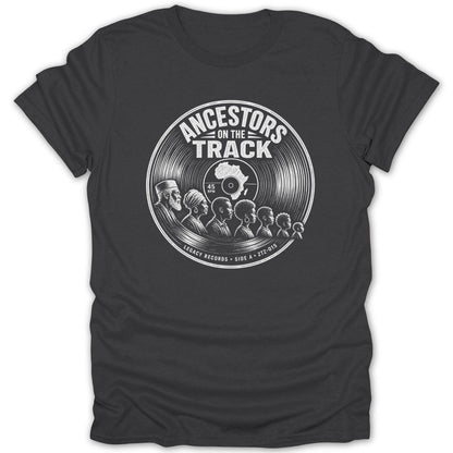 T-shirt with a white graphic of a vinyl record with the text "Ancestors On The Track".