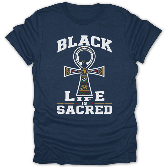 Dark blue t-shirt with "BLACK LIFE IS SACRED" and an ankh graphic.