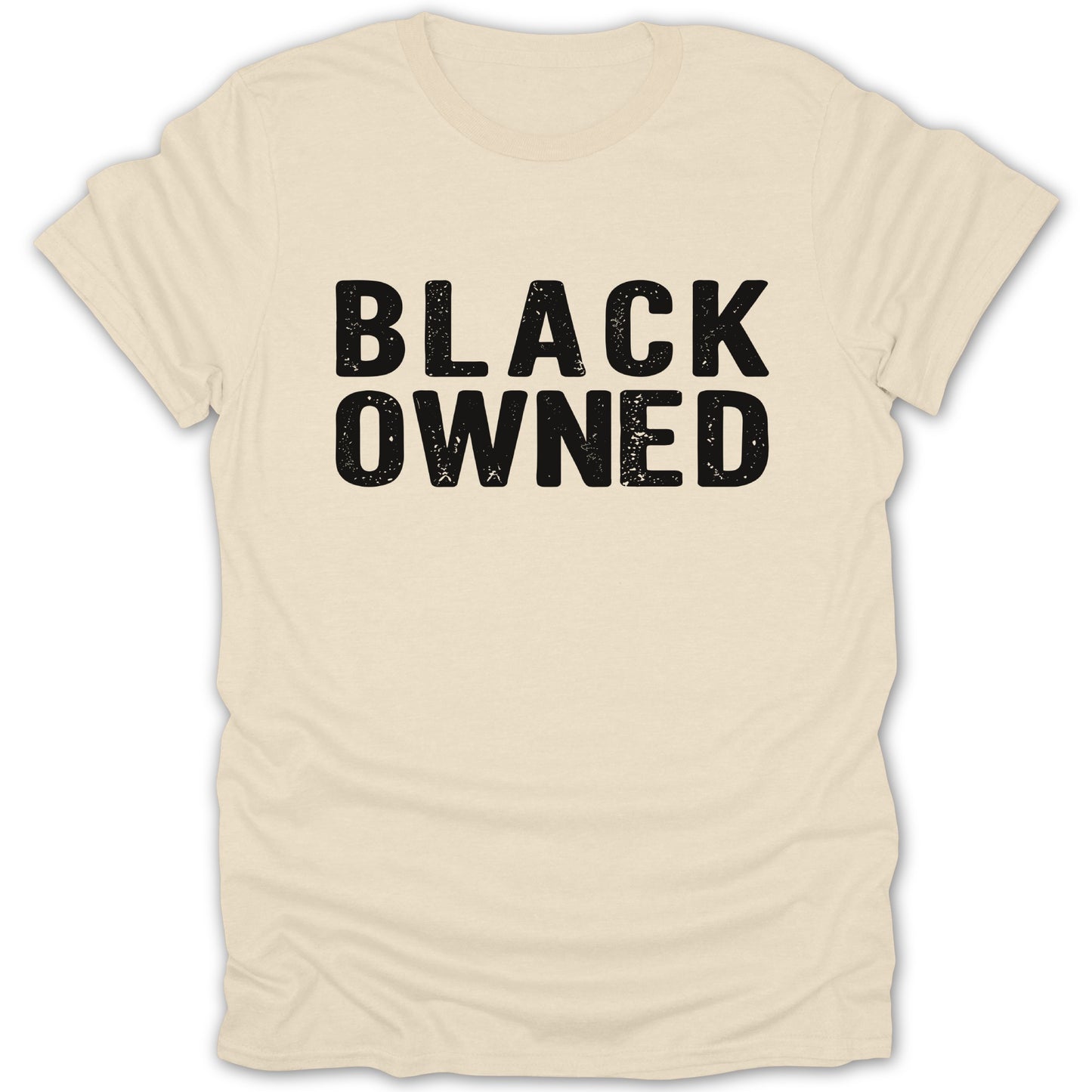 Cream t-shirt with black distressed text reading "BLACK OWNED".