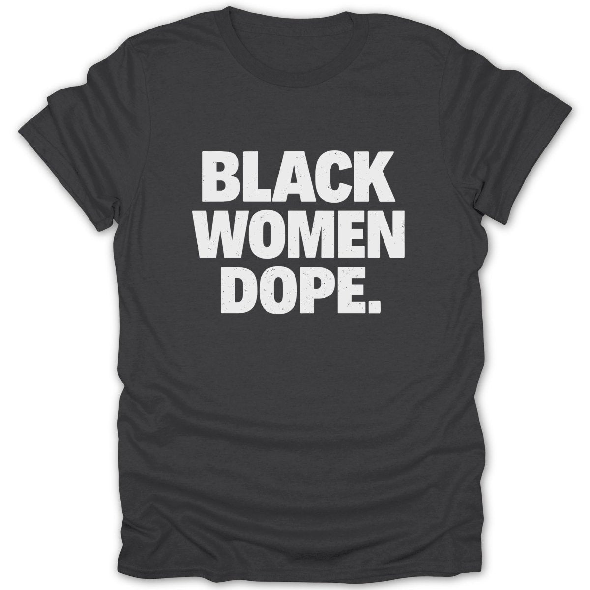 Black Women Dope Tee - Zion Threadz
