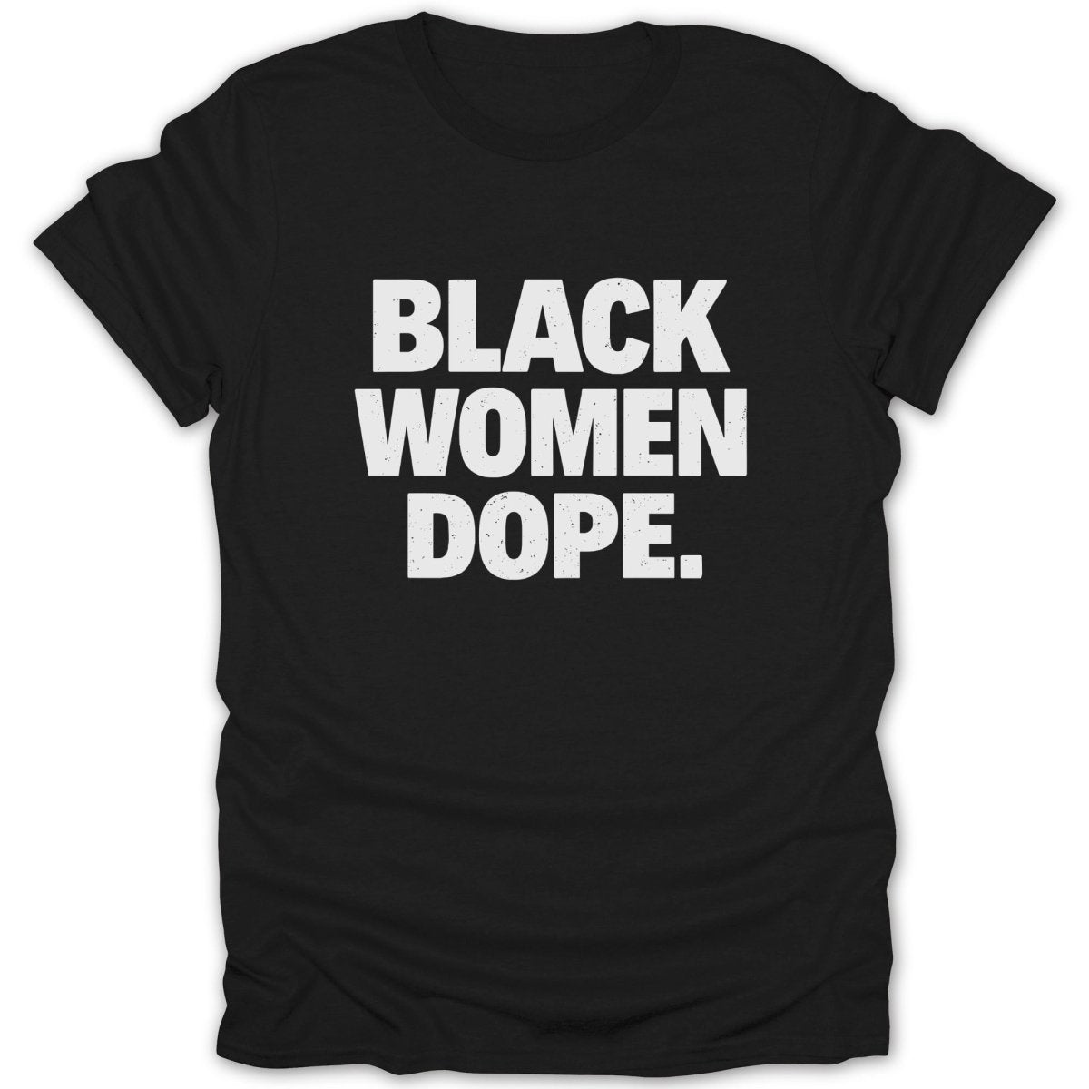 Black Women Dope Tee - Zion Threadz