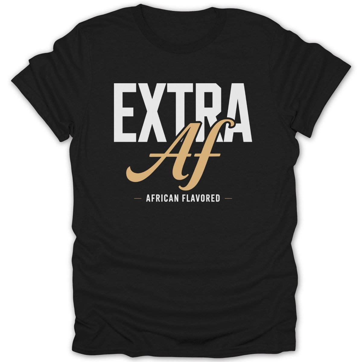 Extra AF Tee - Zion Threadz