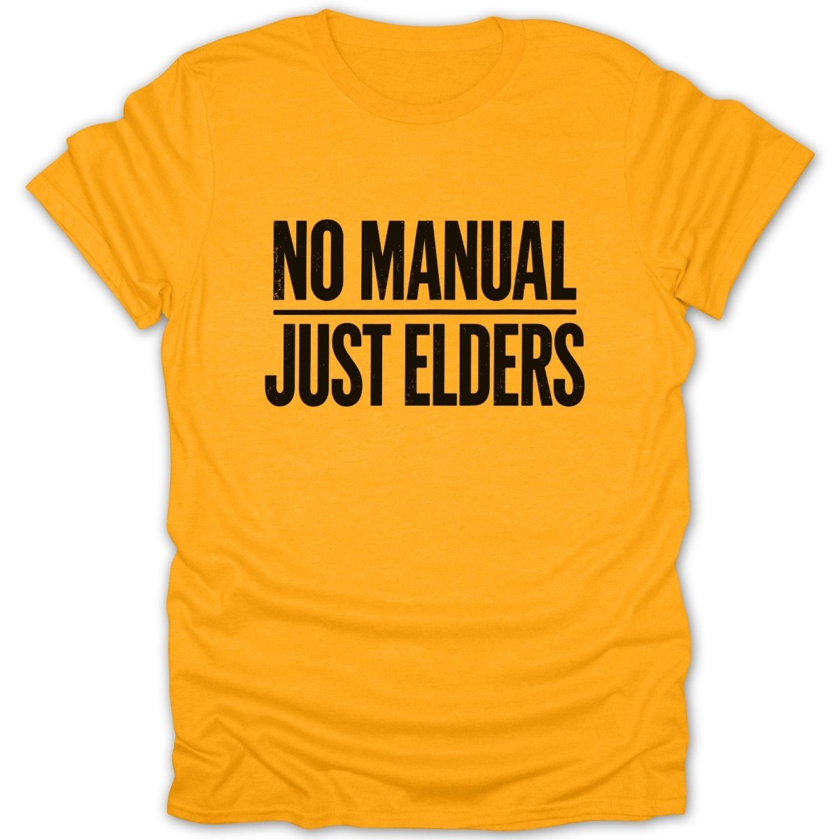 No Manual Just Elders Tee - Zion Threadz
