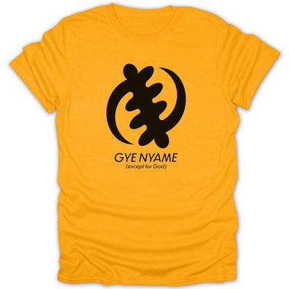 Adinkra Gye Nyame Except For God Tee - Zion Threadz