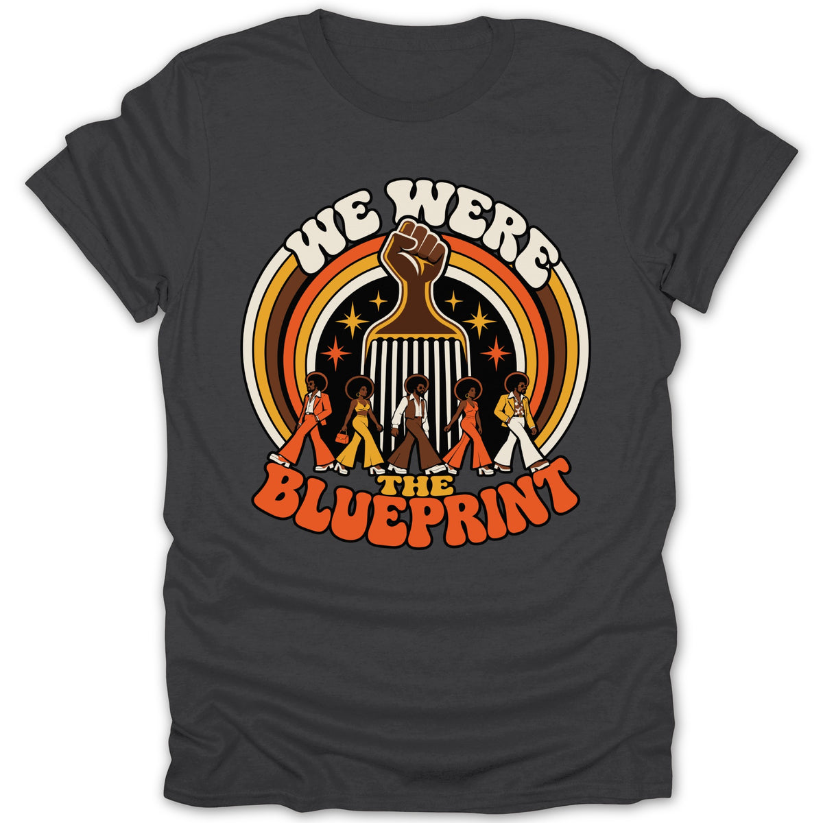 Graphic of a fist, Afro pick, and five people in retro clothing with text "WE WERE THE BLUEPRINT".