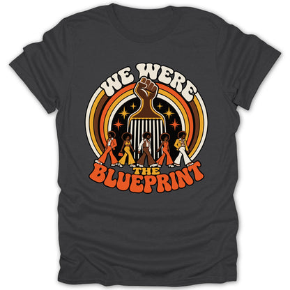 Graphic of a fist, Afro pick, and five people in retro clothing with text "WE WERE THE BLUEPRINT".