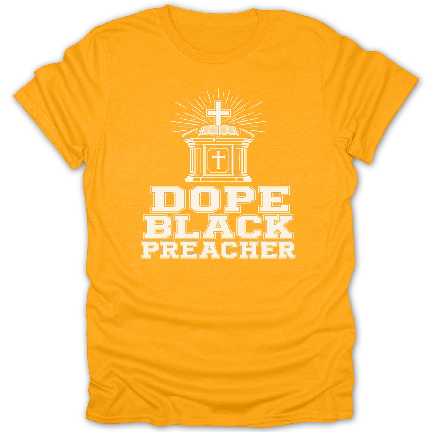 Orange t-shirt with white graphic of a pulpit, cross, and text "DOPE BLACK PREACHER".