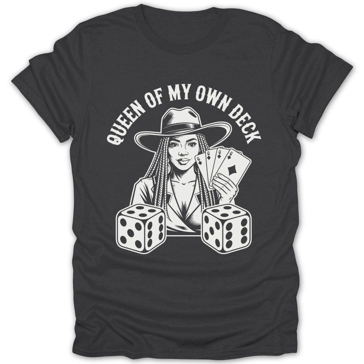 Queen of My Own Deck Tee - Zion Threadz