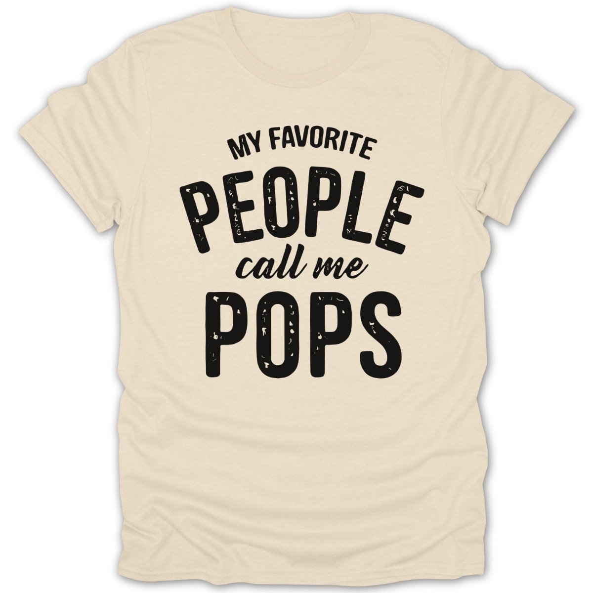 My Favorite People Call Me Pops Tee - Zion Threadz