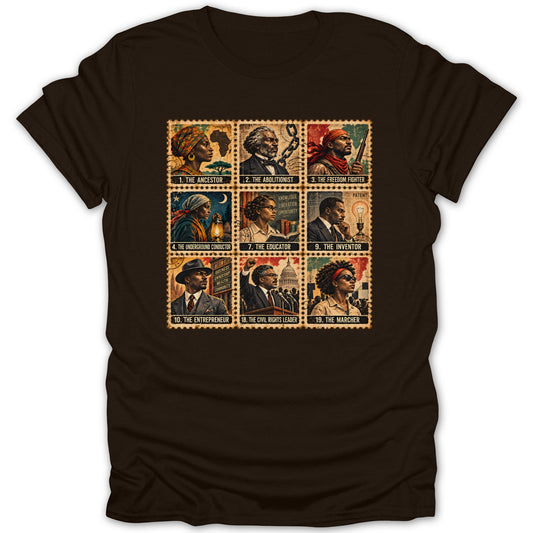 Brown t-shirt with stamps featuring Ancestor, Abolitionist, Freedom Fighter, Educator, Inventor, Entrepreneur, Civil Rights Leader, and Marcher.
