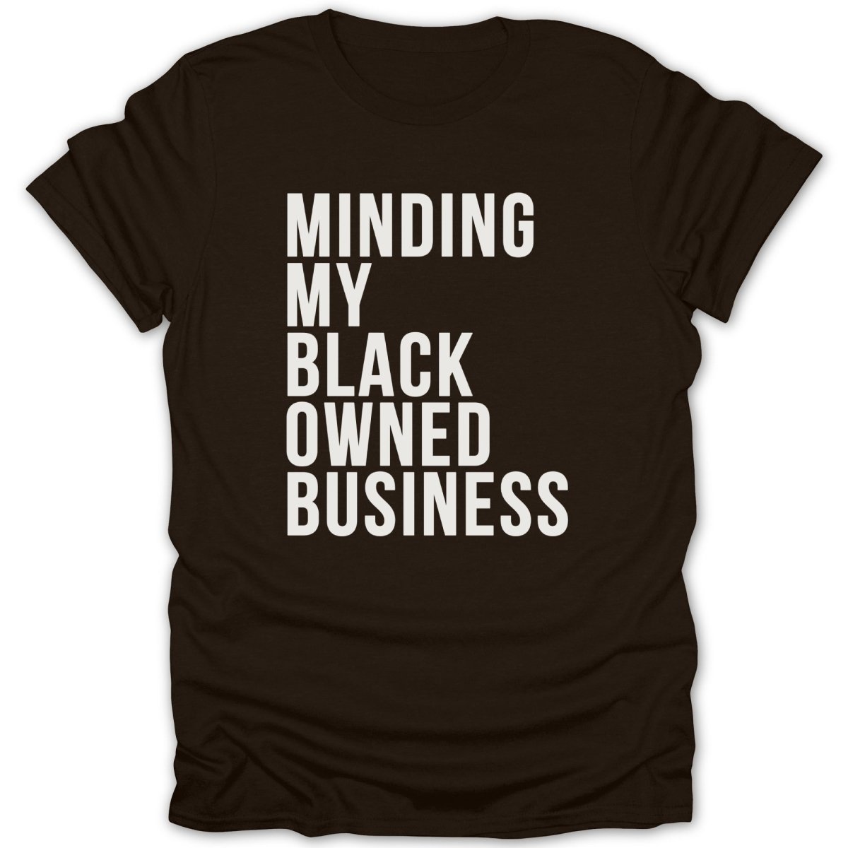 Minding My Black Owned Business Tee - Zion Threadz