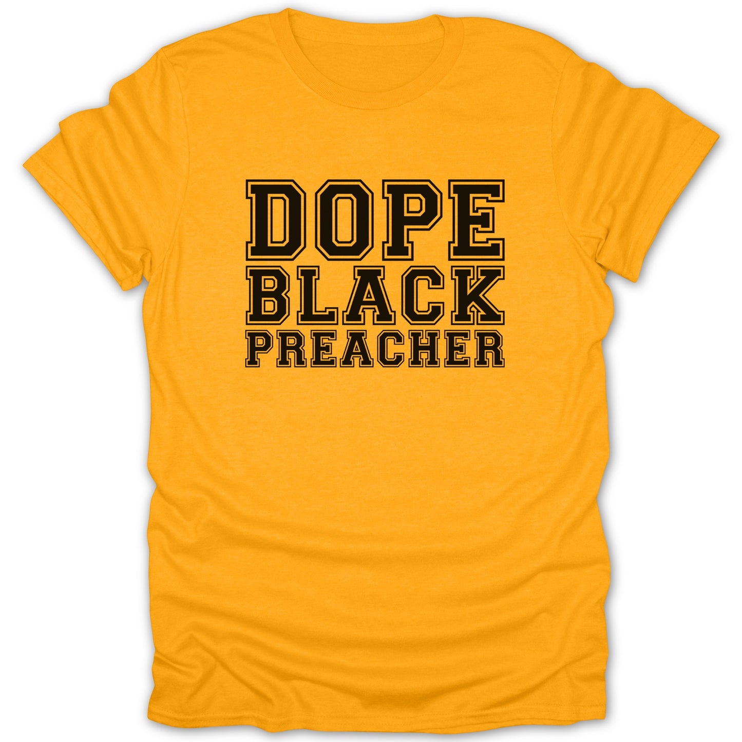 Orange t-shirt with "DOPE BLACK PREACHER" text in black block letters.