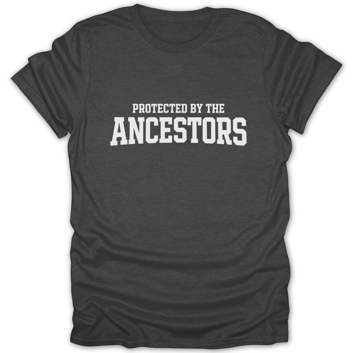 Protected By The Ancestors Tee - Zion Threadz