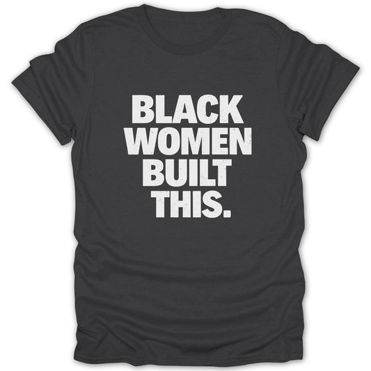 Black Women Built This Historic Statement product type