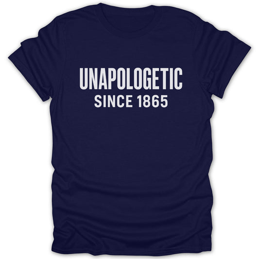 Unapologetic Since 1865 Statement Shirt product