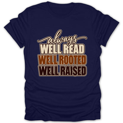 Navy t-shirt with text "always WELL READ WELL ROOTED WELL RAISED".