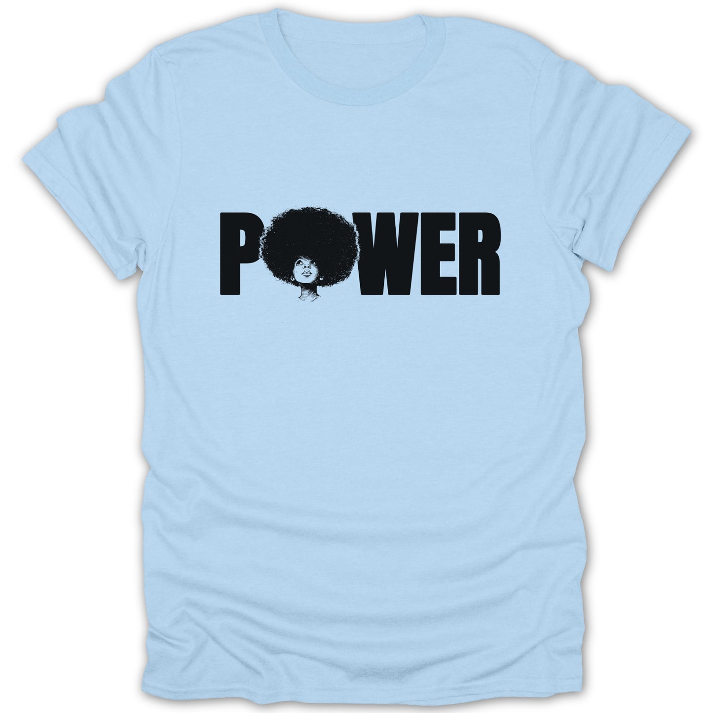 Light blue t-shirt with black text "POWER" and a woman with an afro.
