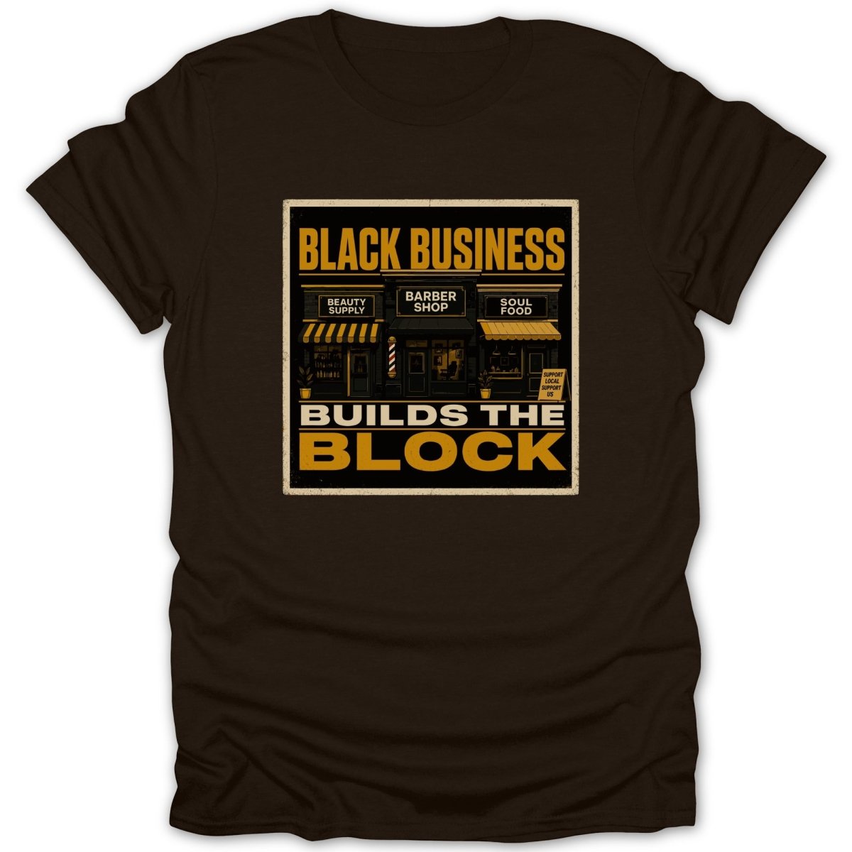 Black Business Builds the Block slogan with shops on dark brown t-shirt.