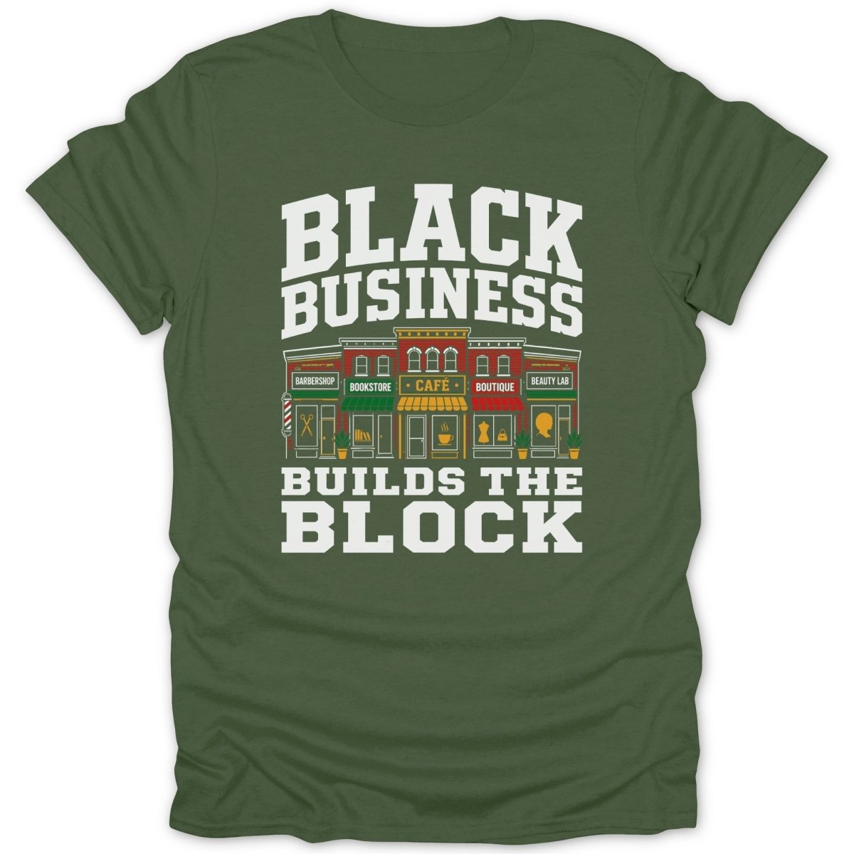 Green t-shirt with text "BLACK BUSINESS BUILDS THE BLOCK" and storefront graphics.