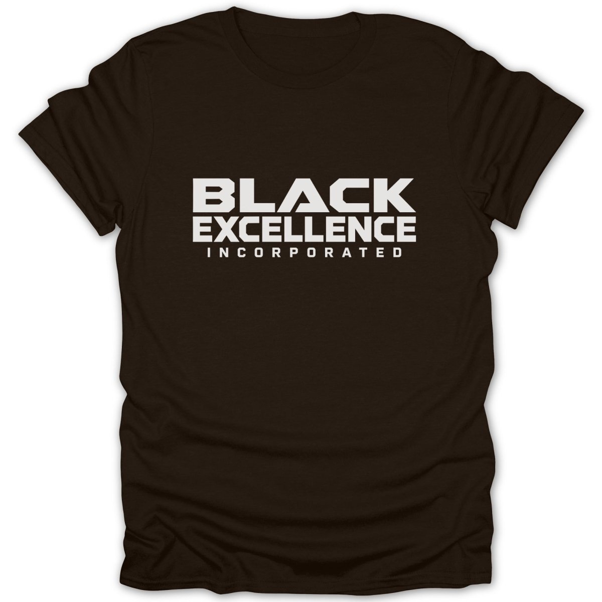 Brown t-shirt with white text reading "BLACK EXCELLENCE INCORPORATED".